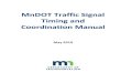 Traffic Signal Timing and Coordination Manual · Page | iv Table of Contents May 2019 7.1 Computer Model Measures of Effectiveness ... Maximum Queue Length or Back of Queue ... Normally