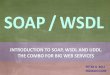 SOAP - WSDL - UDDI indigoo.com SOAP WSDL › dox › wsmw › 2_WebServices › SOAP-WSDL... · SOAP - WSDL - UDDI indigoo.com 4. SOAP (7/12) SOAP & RPC (1/3): Initially SOAP was