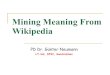 Mining Meaning From Wikipedia - 3 1. Introduction Meaning: Concepts, topics, fact descriptions, semantic