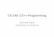 CIS 190: C/C++ Programmingcis190/spring2014/lectures/04/lec04.pdf · CIS 190: C/C++ Programming Assorted Topics (and More on Pointers) Outline •File I/O •Command Line Arguments