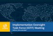 Implementation Oversight Task Force (IOTF) Meeting 2016-06-09آ  Task Force (IOTF) Meeting Call #11 |