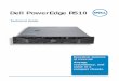 Dell PowerEdge R510 Technical Guide...design and feature set that is most appropriate for your IT environment. 1.1.3 Energy-optimized technology The PowerEdge R510 incorporates Energy