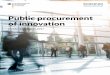 Public procurement of innovation...Procurement of innovation often results in significant added value for the public sector and companies. A distinction to be made here is: Public