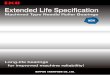 Extended Life Speciﬁcation - ikont.com€¦ · This table shows the result of life testing under load conditions at 50% of the basic dynamic rating. The Extended Life speciﬁcation