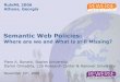Semantic Web Policiesolmedilla/presentations/2006/20061110... · P. A. Bonatti, D. Olmedilla RuleML'06 Tutorial: Semantic Web Policies Nov. 10th, 2006 13 Introduction Warming Up: