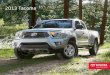 2013 Tacoma...* Based on R. L. Polk Canadian Vehicles In Operation and new registrations MY 1992-2011 as of June 30, 2011. Tacoma 4x4 Double Cab V6 with optional accessories shown
