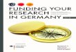 DAAD - Funding your research in Germany · the right programme to finance your research stay as a PhD student, ... info@avh.de, . GERMAN ACADEMIC EXCHANGE SERVICE. The German Academic