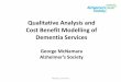 Qualitative Analysis and Cost Benefit Modelling of Dementia … › sites › default › files › conf2016 › oc031... · 2016-05-10 · @george_mcnamara . Supporting Diagnosis