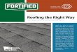 Roofing the Right Way - Gold Coast Schools · 2018-02-13 · Asphalt shingles, along with tile and metal roof coverings, are widely available with a Class A fire rating. SHINGLE WIND