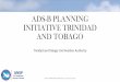 ADS-B PLANNING INITIATIVE TRINIDAD AND TOBAGO · 2015-04-28 · Flight Data Collected ADS-B WORKSHOP MEXICO CITY, April 27 -29,2015 ADS-B data collected for flights within range of