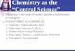 Chemistry as the “Central Science”sciencewithkelley.weebly.com/.../1/13418586/physical__chemical_ch… · Chemistry as the “Central Science” Chemistry is the driving force