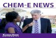 CHEM-E NEWS - Kansas State University · CHEM-E NEWS • Summer 2018. 5. GIVING BACK . WITH AN EYE TO THE FUTURE. With an eye to the future, Tim Taylor and his wife, Sharon, have