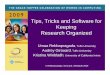 Tips, Tricks and Software for Keeping Research Organizedresearch.cs.queensu.ca › home › audrey › papers › GHC2009.BOFslides.pdfWhy Organization Matters for your PhD • You