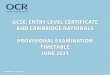 OCR June 2021 Provisional examination timetable - GCSE ... · JUNE 2021 Code Title DurationDay Date/session Media Studies J200/1 Television and promoting media 1 h 45 min Tue 18 May