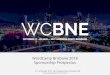 WordCamp Brisbane 2018 Sponsorship Prospectus€¦ · WordCamp Brisbane is in its 3rd year, with previous events held in 2015 and 2017 (WordCamp Sunshine Coast ran in 2016). Traditionally