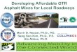 Developing Affordable GTR Asphalt Mixes for Local Roadways p… · RUSS COLLEGE OF ENGINEERING AND TECHNOLOGY 1 Developing Affordable GTR Asphalt Mixes for Local Roadways Munir D