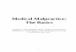 Medical Malpractice: The Medical Malpractice: The three legal principles Medical Malpractice law in