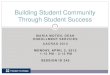 Building Student Community Through Student …...Goal: Inspire all students to seek postsecondary opportunities Inspire people to learn more about these opportunities and prepare them
