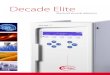 Decade Elite · 2020-02-20 · DECADE™ Elite – Electrochemical Detector n Most sensitive electrochemical detector n Versatile – fits any (U)HPLC system n ADF for highest S/N