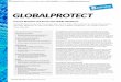 GLOBALPROTECT - Corporate Armor...Palo Alto Networks | GlobalProtect Datasheet 2When GlobalProtect is deployed in this manner, the internal network gateways may be configured for use