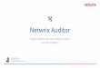 Netwrix Auditor · Windows File Servers Netwrix Auditor Unified Platform • Active Directory and Group Policy changes • Logon auditing • State-in-Time reports on configurations