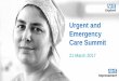 Urgent and Emergency Care Summit€¦ · Self-care and self management • 450 million health-related visits to pharmacies • 24 million calls to NHS • urgent and emergency care