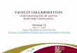 FACULTY COLLABORATIVES...The Power of Rubrics as Tools for Both Assessment and Learning •Rubrics to help guide students and faculty •Places individual faculty judgment within national