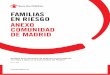FAMILIAS EN RIESGO ANEXO COMUNIDAD DE MADRID › sites › default › files › imce › ... · 2020-02-24 · Comunidad de Madrid, es necesario cono - cer qué tipo de hogares se