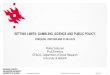 Setting Limits: Gambling, Science and Public Policy ...gambling-problems-sympo.ch/sites/default/files/SE... · FRIBOURG, SWITZERLAND 27-29.6.2018 Presentation Name / Firstname Lastname