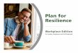 Plan for Resilience › wp-content › uploads › Plan-for-Res… · helping you build resilience and plan for stressful situations. Developing a plan to get through potentially