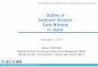 Outline of Sediment Disaster Early Warning in JapanAllocation of roles about Sediment Disaster Alert in Japan 32 High-risk situation of Sediment Disasters is predicted by using two