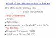 Physical and Mathematical Sciences › Physical-Mathematical-Sciences... · 2019-07-29 · Physical and Mathematical Sciences One of the six Divisions at IISc Chair: Rahul Pandit