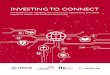 Investing to Connect - Salud Digital€¦ · health sectors. The impact of connectivity on various sectors is assessed from two perspectives: Overview of the White Paper 3At this