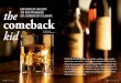 Say Hello (again) to Rye WHiSkey, an ameRican claSSic ... · comeback kid In an age of drInk defined by sleek bars with house-infused vodkas and incessant techno beats, it can be