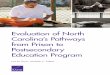 Evaluation of North Carolina's Pathways from Prison to ... · Furthermore, there was no coordination around reentry into society. The Pathways Program was designed to address these