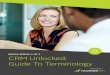 EBOOK SERIES 2 OF 3 CRM Unlocked: Guide To Terminology...MOBILE CUSTOMER RELATIONSHIP MANAGEMENT IS A CRM TOOL DESIGNED FOR MOBILE DEVICES INCLUDING SMARTPHONES AND TABLETS. The huge