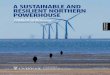 A SUSTAINABLE AND RESILIENT NORTHERN POWERHOUSElivrepository.liverpool.ac.uk/3004596/1/FF2 Charrette for the North.pdf · EXECUTIVE SUMMARY Framing the Future 0.1 This report presents
