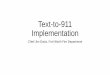 Text to 911 Implementation - Fort Worth, Texasfortworthtexas.gov/files/d348d882-c84b-4448-83a8-1db4f3f... · 2020-04-20 · Presentation Overview 1. Tarrant County 9-1-1 Emergency