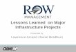 Lessons Learned on Major Infrastructure Projects · •Identifies potential future utility infrastructure in project limits 1.3 Designer/UC •Reviews for completeness of ... •