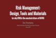 Risk Management: Design, Tools and Materials › hubfs › 5_Events... · (or why ERM is the uncertain future of RAFM) Eric Priezkalns WeDo Technologies Worldwide User Group & Summit