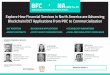 Explore How Financial Services in North America are ... · blockchains will improve processes for financial institutions by hearing from the likes of Barclays, Citi and BNY Mellon