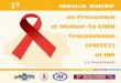 on Prevention of Mother-To-Child Transmission (PMTCT) of HIV · 2013-02-05 · Vusumuzi Sifile and Mamoletsane Khati of PSAf, and reviewed by Lilian Chigona. For more information