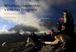 Information Session Wharton Leadership Ventures Program · 2019-12-14 · Wharton Leadership Venture Expeditions involve considerable risk. Outdoor activities present hazards. Many