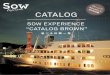 SOW EXPERIENCE “CATALOG BROWN”SOW EXPERIENCE “CATALOG BROWN”SOW EXPERIENCE "CATALOG BROWN" 001001 グ た 常体験 SOW EXPERIENCE “CATALOG BROWN” CATALOG 選べる体験一覧