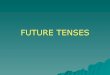 FUTURE TENSES - edu.xunta.gal€¦ · FUTURE TENSES . WILL / GOING TO The Simple Future has two main different forms in English: "will" and "be going to." Although the two forms can