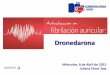 Dronedarona · First episode of uncomplicated AE emergency department Consecutive AF patients NOS. emergency department Ablation (atrioventricular junction) Digoxin treated, emergency