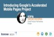 Introducing Google’s Accelerated Mobile Pages …...Accelerated Mobile Pages Sofia Vadachkoria & Ade Oshineye of people abandon a website that takes 40% more than 3 seconds to load