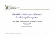 NAHB's National Green Building Program€¦ · Accredited Verifier For Rough-In & Final Inspections. 6 NAHB Research Center - February 2008 Certification Administrator Verifier Assesses