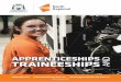 APPRENTICESHIPS and TRAINEESHIPS · Traineeships. can take between one to two years to . complete and offer a broader range of vocational and occupational choices – anything from