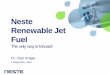 Neste Renewable Jet Fuel - Nordic Energy Research › ... › Neste-Renewable-Jet-Fuel-Virpi-Kr… · Renewable raw material mix 1 September, 2016 Waste and residues (e.g. waste and